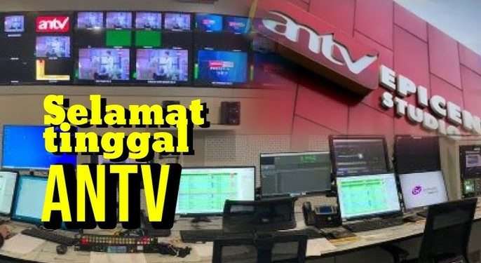 Utang hampir Rp9 triliun, ANTV lakukan PHK massal: Kami pamit!