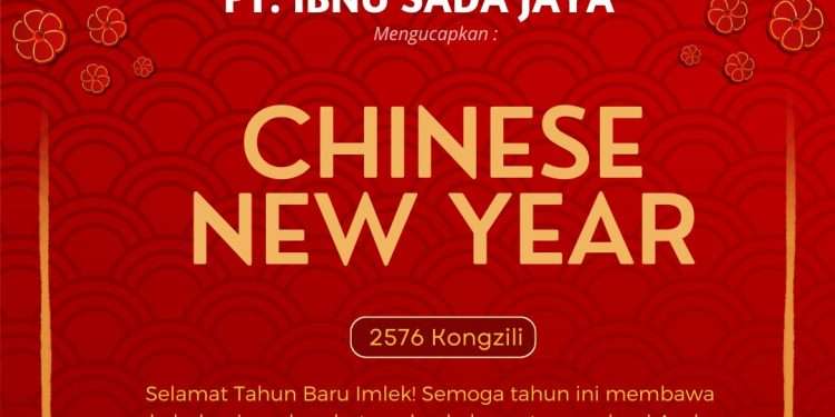Selamat Tahun Baru Imlek 2025 dari PT Ibnu Sada Jaya