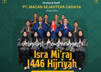 PT Macan Sejahtera Cahaya rayakan Isra Mi’raj 1446 Hijriyah dengan harapan baru