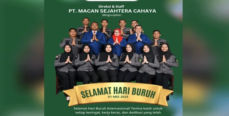 PT Macan Sejahtera Cahaya ucapkan Selamat Hari Buruh 1 Mei 2025: Apresiasi untuk pekerja Indonesia