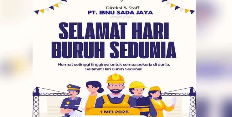 PT Ibnu Sada Jaya sambut Hari Buruh 1 Mei 2025 dengan komitmen pada kesejahteraan pekerja