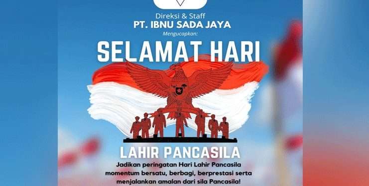 PT Ibnu Sada Jaya mengucapkan Selamat Hari Lahir Pancasila 1 Juni 2025