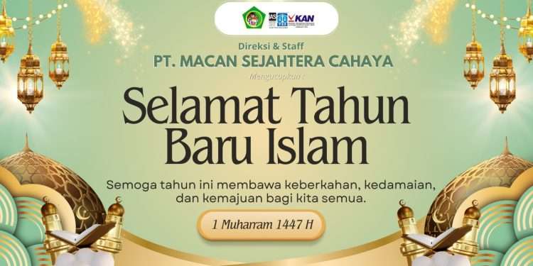 PT Macan Sejahtera Cahaya Sambut Tahun Baru Islam 1 Muharram 1447 H dengan Semangat Hijrah dan Harapan Baru