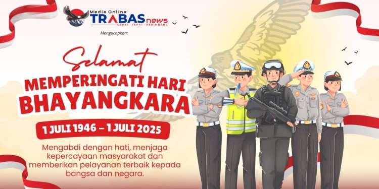 Trabasnews.com Ucapkan Selamat Hari Bhayangkara ke-79: Semoga Polri Semakin Dicintai Masyarakat