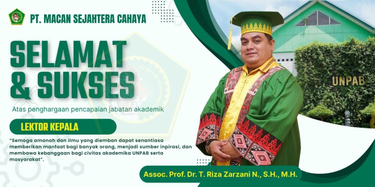 PT MSC Ucapkan Selamat dan Sukses atas Pengangkatan Jabatan Akademik Lektor Kepala Prof Riza Zarzani di UNPAB