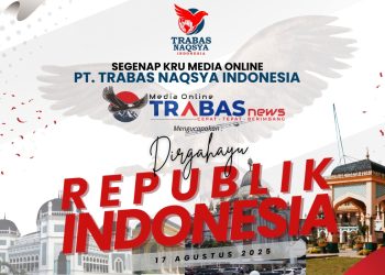Jajaran Redaksi Trabasnews.com Ucapkan Selamat HUT RI ke-80: Semangat Kemerdekaan untuk Indonesia Maju