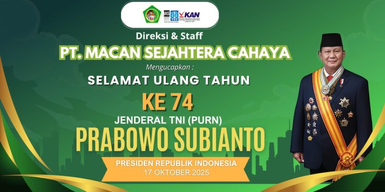 PT Macan Sejahtera Cahaya Ucapkan Selamat Ulang Tahun ke-74 untuk Presiden Prabowo Subianto