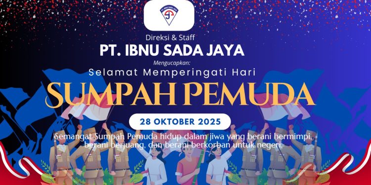 PT Ibnu Sada Jaya Ucapkan Selamat Memperingati Hari Sumpah Pemuda 2025