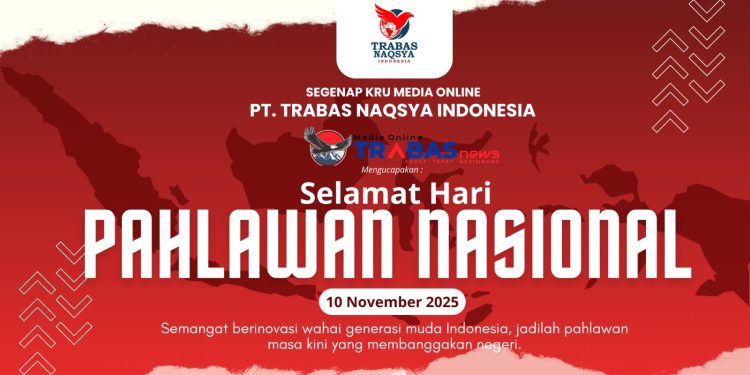 Trabasnews.com Ucapkan Selamat Hari Pahlawan 2025: Terima Kasih Para Pahlawan Bangsa!