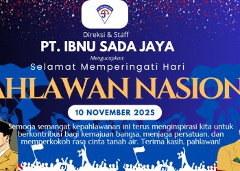 PT Ibnu Sada Jaya Peringati Hari Pahlawan 10 November 2025: Lanjutkan Perjuangan dengan Semangat dan Karya Nyata