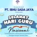 Ucapkan Selamat Hari Guru Nasional 2025, PT Ibnu Sada Jaya Dukung Kemajuan Pendidikan Indonesia