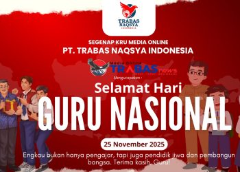 Trabasnews.com Ucapkan Selamat Hari Guru Nasional 2025, Apresiasi Peran Pendidik Indonesia