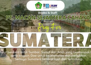 PT Macan Sejahtera Cahaya Ungkapkan Duka dan Seruan Kepedulian atas Banjir dan Longsor yang Landa Sumatera Utara