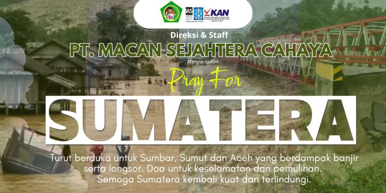 PT Macan Sejahtera Cahaya Ungkapkan Duka dan Seruan Kepedulian atas Banjir dan Longsor yang Landa Sumatera Utara