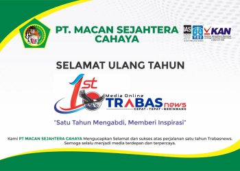 PT Macan Sejahtera Cahaya Ucapkan Selamat Ulang Tahun ke-1 untuk Trabasnews.com: Semoga Jadi Media Online Terbaik