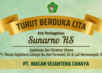 Kabar Duka, Ayahanda Dirut PT Macan Sejahtera Cahaya Tutup Usia