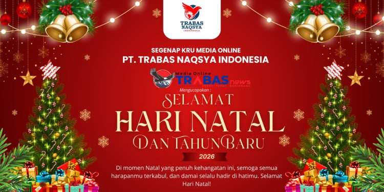 Trabasnews.com Sambut Natal dan Tahun Baru 2026 dengan Semangat Kebersamaan