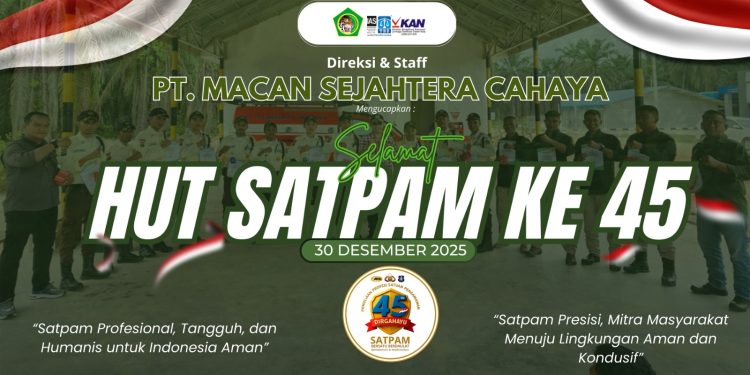 PT Macan Sejahtera Cahaya Ucapkan Selamat HUT Satpam ke-45, Dorong Profesionalisme dan Ketangguhan