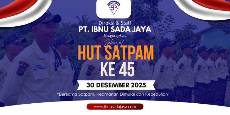 PT Ibnu Sada Jaya Cahaya Ucapkan Selamat HUT Satpam ke-45