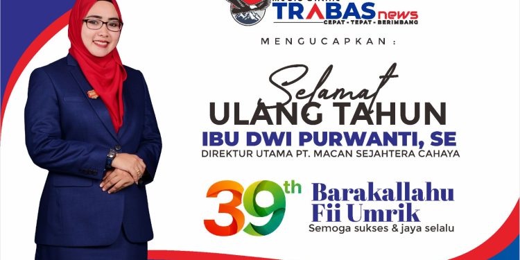 Momen Ulang Tahun Direktur Utama PT Macan Sejahtera Cahaya, Trabasnews.com Sampaikan Doa dan Harapan