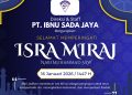 Momentum Isra Miraj, PT Ibnu Sada Jaya Dorong Penguatan Iman dan Integritas