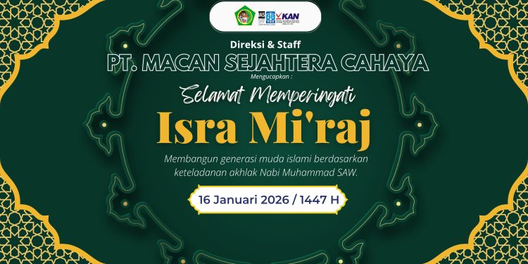 PT Macan Sejahtera Cahaya Ucapkan Selamat Memperingati Isra Miraj Nabi Muhammad SAW