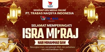 Trabasnews.com Sampaikan Ucapan Selamat Isra Miraj Nabi Muhammad SAW