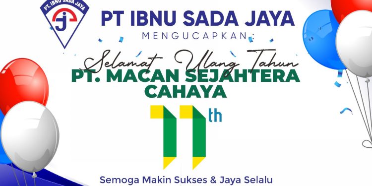 PT Ibnu Sada Jaya Ucapkan Selamat HUT ke-11 PT Macan Sejahtera Cahaya