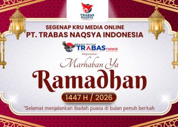 Trabasnews.com Sampaikan Ucapan Selamat Menjalankan Ibadah Puasa Ramadhan 1447 H