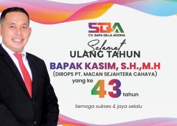 Hangat dan Penuh Doa, CV Safa Qilla Adzkia Ucapkan Selamat Ulang Tahun ke-43 untuk Dir Ops PT Macan Sejahtera Cahaya Kasim SH MH