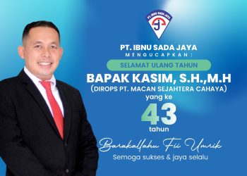 PT Ibnu Sada Jaya Ucapkan Selamat Ulang Tahun ke-43 kepada Direktur Operasional PT Macan Sejahtera Cahaya Kasim SH MH