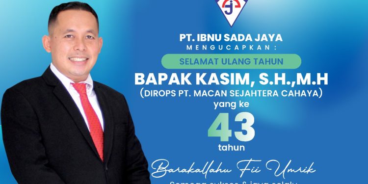 PT Ibnu Sada Jaya Ucapkan Selamat Ulang Tahun ke-43 kepada Direktur Operasional PT Macan Sejahtera Cahaya Kasim SH MH