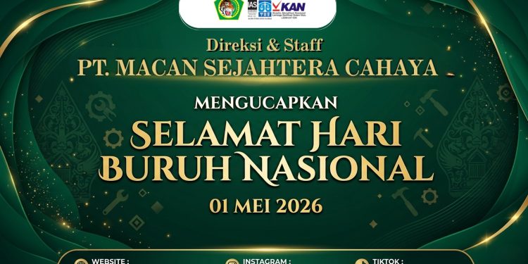 PT Macan Sejahtera Cahaya Ucapkan Selamat Hari Buruh Nasional 2026, Apresiasi Peran Pekerja dalam Membangun Bangsa