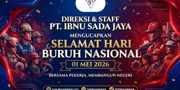 PT Ibnu Sada Jaya Ucapkan Selamat Hari Buruh Nasional 2026, Apresiasi Peran Pekerja
