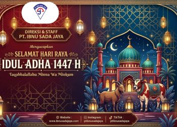 PT Ibnu Sada Jaya Sampaikan Ucapan Selamat Hari Raya Iduladha 1447 H