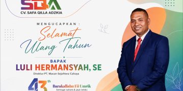 Penuh Doa dan Harapan, CV Safa Qilla Adzkia Ucapkan Selamat Ulang Tahun ke-43 untuk Luli Hermansyah Direktur PT Macan Sejahtera Cahaya