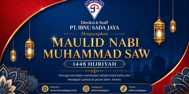 Jajaran Direksi dan Staf PT Ibnu Sada Jaya Ucapkan Selamat Memperingati Maulid Nabi Muhammad SAW