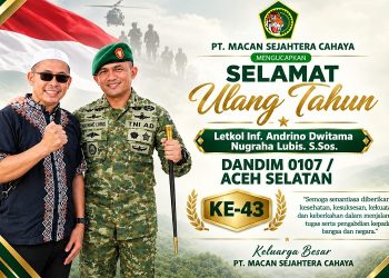 PT Macan Sejahtera Cahaya Ucapkan Selamat HUT ke-43 Dandim 0107/Aceh Selatan Letkol Inf. Andrino Dwitama Nugraha Lubis