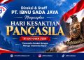 Semangat Hari Kesaktian Pancasila, PT Ibnu Sada Jaya Perkuat Nilai Kebangsaan