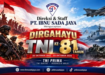 PT Ibnu Sada Jaya Sampaikan Ucapan Dirgahayu TNI ke-81, Teguhkan Semangat Pengabdian untuk Negeri