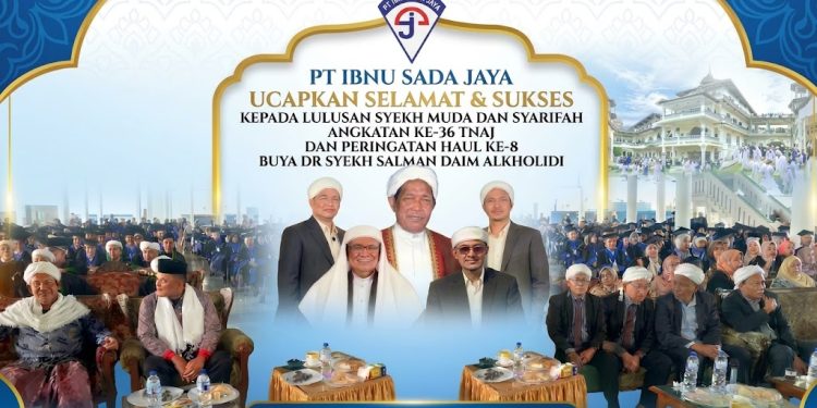 PT Ibnu Sada Jaya Ucapkan Selamat kepada Lulusan Syekh Muda dan Syarifah Angkatan ke-36 TNAJ